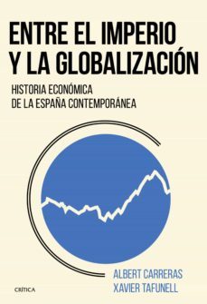 entre el imperio y la globalizacion (ebook)-xavier tafunell-albert carreras-9788491990369