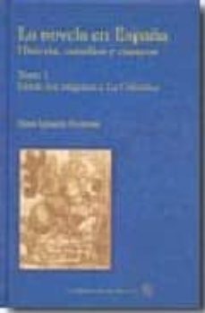 la novela en españa (vol. 1): desde los origenes a la celestina-9788492492169