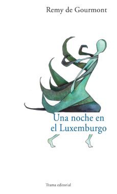 una noche en el luxemburgo (ebook)-remy de gourmont-9788492755769