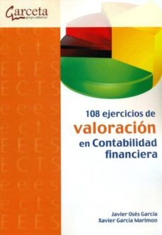 108 ejercicios de valoracion en contabilidad financiera-javier oses garcia-xavier garcia marimon-9788492812769