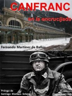 canfranc en la encrucijada-fernando martinez de baños carrillo-9788492888269