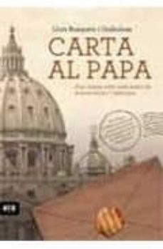 carta al papa d un creient critic amb motiu de la seva visita a c atalunya-9788492907069