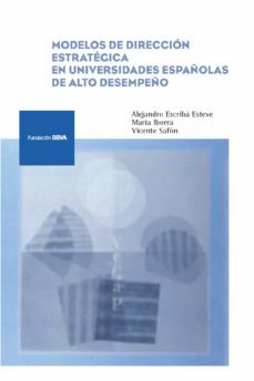 modelos de direccion estrategica en universidades españolas de al to rendimiento-9788492937769