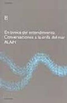en busca del entendimiento. conversaciones a la orilla del mar-9788493347369