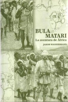 bula matari: la aventura de africa-9788493402969