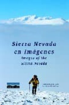 sierra nevada en imagenes (ed. bilingue español-ingles)-9788493444969