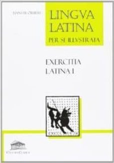 lingua latina per se illustrata; exercitia latina 1-9788493579869
