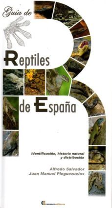 guia de reptiles de españa; identificacion, historia natural y distribucion-9788493619169