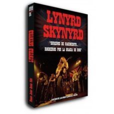 lynyrd skynyrd: sureños de nacimiento   rockeros por la gracia de dios-vicente javier garcia vidri-9788493753269