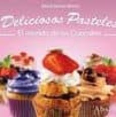 deliciosos pasteles: el mundo de los cupcakes-maria gomez martin-9788493768669