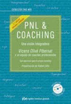 pnl & coaching: una vision integradora (2ª ed.)-vicens olive pibernat-9788493780869