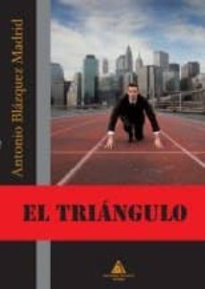 el triangulo-antonio blazquez madrid-9788493952969