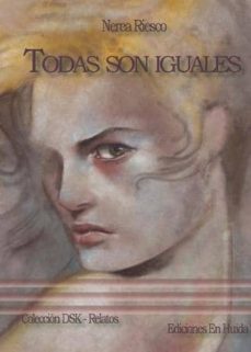 todas son iguales-nerea riesco-9788494102769
