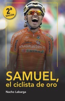 samuel, el ciclista de oro (ebook)-nacho labarga-9788494128769