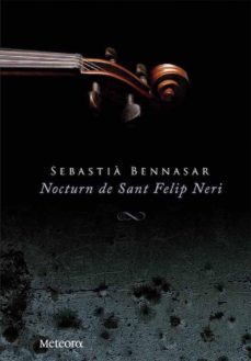 nocturn de sant felip neri (ebook)-sebastia bennassar-9788494247569