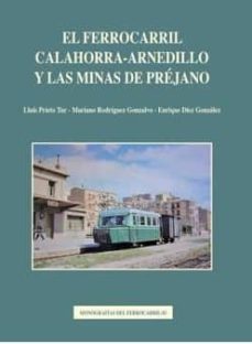 el ferrocarril de calahorra a arnedillo y las minas de prejano-lluis prieto-9788494484469
