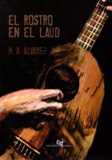 el rostro en el laud-maria auxiliador alvarez rodriguez-9788494507069