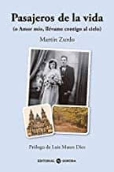 pasajeros de la vida (o amor mio, llevame contigo al cielo)-enrique martin zurdo-9788494721069
