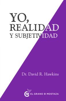 yo, realidad y subjetividad-david r. hawkins-9788494738869