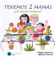 tengo dos mamas: ¿de donde venimos?-9788494792069