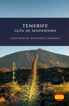 tenerife guia de senderismo-juan manuel carmona martinez-9788494803369