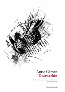 decreacion-anne carson-9788494898969