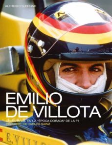 emilio de villota. un español en la época dorada de automovilismo-alfredo filippone-9788494981869
