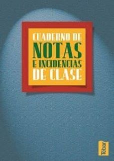 cuaderno de notas e incidencias de clase-9788495447869
