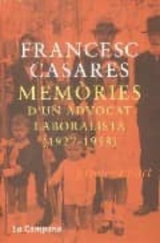 memories d un advocat laboralista (1927 - 1958)-francesc casares-9788495616869