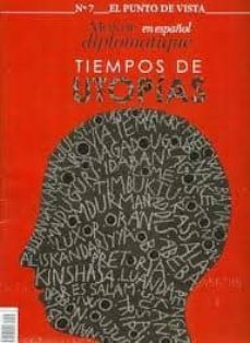 el punto de vista nº 7: tiempos de utopias-9788495798169