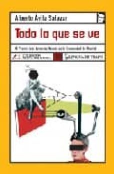 todo lo que se ve (ix premio arte joven de novela de la comunidad de madrid)-9788496080669