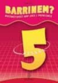 barrinem?, matematiques amb jocs i problemes, calcul, 5 educacio primaria-9788496248069