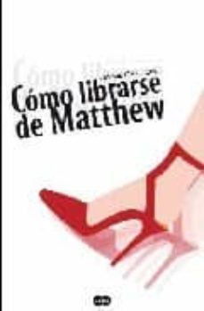 como librarse de matthew-9788496463769