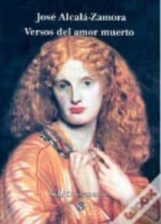 versos del amor muerto-jose alcala zamora-9788496464469
