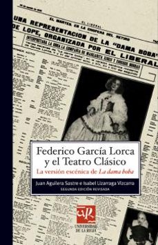federico garcia lorca y el teatro clasico-9788496487369