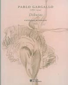 pablo gargallo (1881-1934) dibujos. catalogo (2 tomos)-9788496655669