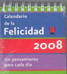 calendario de la felicidad 2008: un pensamiento para cada dia-9788496707269