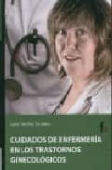 cuidados de enfermeria en los trastornos ginecologicos-javier sanchez escudero-9788496804869
