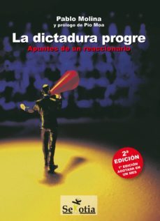 la dictadura progre. apuntes de un reaccionario (ebook)-9788496899469