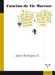 cancion de vic morrow-jaime rodriguez z.-9788497046169