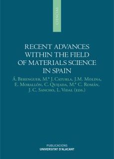 recent advances within the field of materials science in spain-a. berenguer-9788497173469