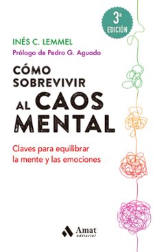 como sobrevivir al caos mental (ebook)-ines c. lemmel-9788497355469