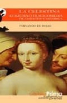 la celestina: comedia o tragicomedia de calisto y melibea-9788497401869