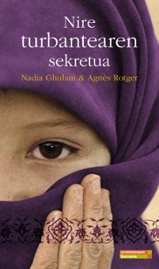 nire turbantearen sekretua-nadia ghulam-agnes rotger-9788497466769