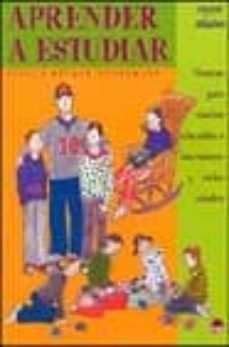 aprender a estudiar: tecnicas para enseñar a los niños a concentr arse en los estudios-ursula rucker vennemann-9788497540469