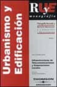 infraestructuras de telecominicaciones y corporaciones locales (r evista aranzadi de urbanismo y edificacion nº 7)-julio v. gonzalez garcia-9788497670869