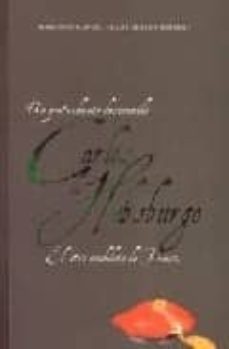 carlos de habsburgo: un pretendiente desconocido: el otro candida to de franco-francisco javier heras y borrero-9788497725569