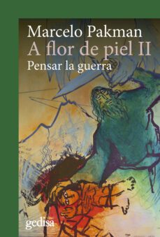 a flor de piel ii: pensar la guerra-9788497842969