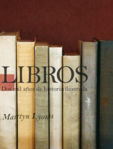 libros: dos mil años de historia ilustrada-martin lyons-9788497857369