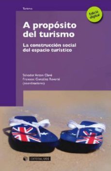 a proposito del turismo (ebook)-salvador anton clave-francesc gonzalez reverte-9788497889469